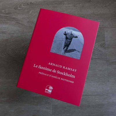 “Le fantôme de Stockholm” de Arnaud Ramsay (Les livres de la promenade 2026)