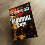 FC Geopolitics Mondial 2026