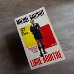 Michel Vautrot "Libre arbitre"