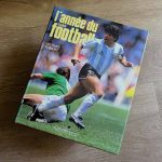 “L’année du football 1986” de Jacques Thibert (1986, Calmann-Lévy).