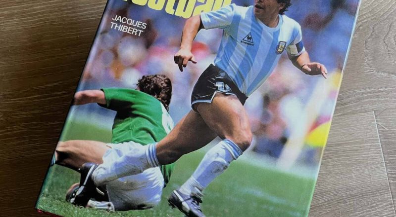 “L’année du football 1986” de Jacques Thibert (1986, Calmann-Lévy).