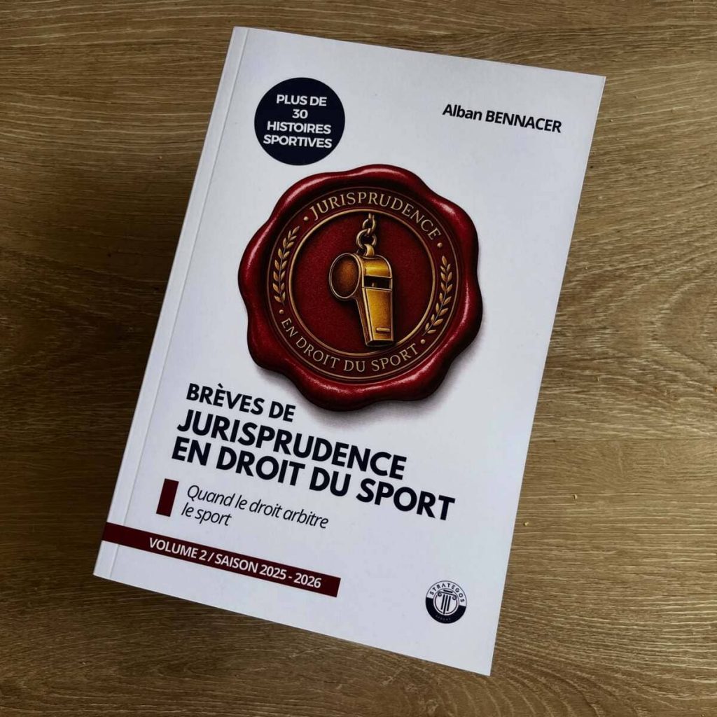 Brèves de jurisprudence en droit du sport (Alban Bennacer)
