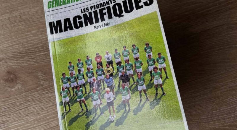 “Génération Saint-Étienne 1976 Les perdants magnifiques” de Hervé Joly (Atlande 2026).